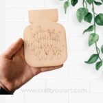 Mason Jar 2 layer with Quote Pre Marked Design 4