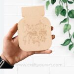 Mason Jar 2 layer with Quote Pre Marked Design 6