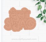 Desi Swag Text Pre Marked Base MDF Design 1