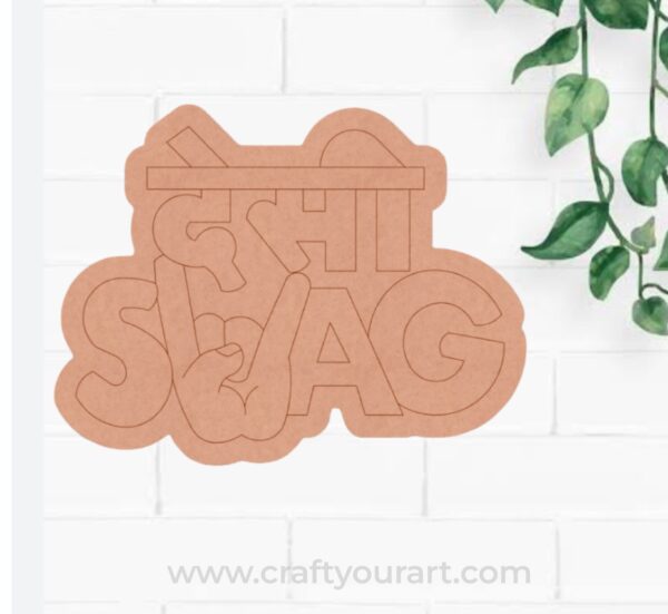 Desi Swag Text Pre Marked Base MDF Design 1