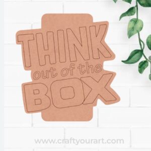 Think Out Of The Box Pre Marked Base MDF Design 1