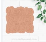 You Are Never Too Old To Learn Pre Marked Base MDF Design 1