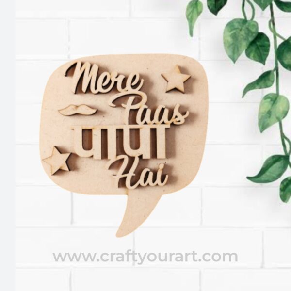 Fathers Day Mere Paas Papa hai MDF Design 1